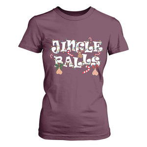 Funny Naughty Christmas Jingle Balls T Shirt For Women Santa Xmas Jingle Bells Adult Joke TS11 Maroon Print Your Wear