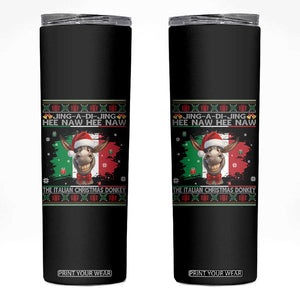 Funny Italian Christmas Donkey Skinny Tumbler Funny Domick The Donkey Holiday Italy Flag TS11 Black Print Your Wear