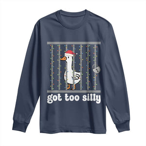 Funny Got Too Silly Christmas Long Sleeve Shirt Santa Goose Pun Humor Animal Lovers TS11 Navy Print Your Wear