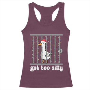 Funny Got Too Silly Christmas Racerback Tank Top Santa Goose Pun Humor Animal Lovers TS11 Maroon Print Your Wear