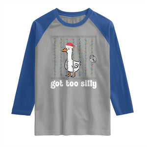 Funny Got Too Silly Christmas Raglan Shirt Santa Goose Pun Humor Animal Lovers TS11 Sport Gray Royal Print Your Wear