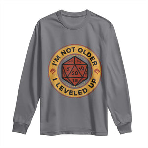 Funny RPG Gamer I Am Not Older I Leveled Up Long Sleeve Shirt Vintage D20 Tabletop TS11 Charcoal Print Your Wear