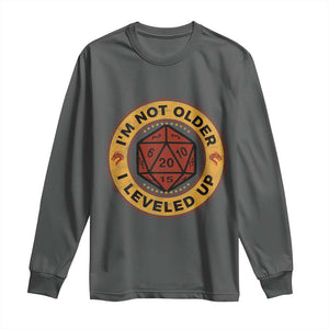 Funny RPG Gamer I Am Not Older I Leveled Up Long Sleeve Shirt Vintage D20 Tabletop TS11 Dark Heather Print Your Wear