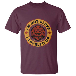 Funny RPG Gamer I Am Not Older I Leveled Up T Shirt Vintage D20 Tabletop TS11 Maroon Print Your Wear