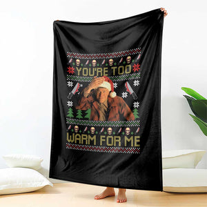 Ed Gein Christmas Throw Blanket Funny You Are Too Warm For Me Xmas Serial Killer TS11 Print Your Wear