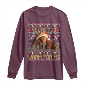 Ed Gein Christmas Long Sleeve Shirt Funny You Are Too Warm For Me Xmas Serial Killer TS11 Maroon Print Your Wear