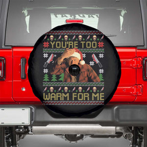Ed Gein Christmas Spare Tire Cover Funny You Are Too Warm For Me Xmas Serial Killer TS11 Black Print Your Wear