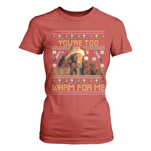 Ed Gein Christmas T Shirt For Women Funny You Are Too Warm For Me Xmas Serial Killer TS11 Red Print Your Wear