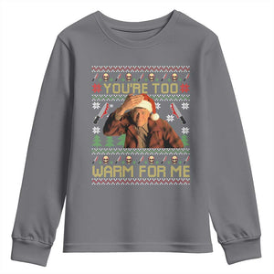Ed Gein Christmas Youth Sweatshirt Funny You Are Too Warm For Me Xmas Serial Killer TS11 Charcoal Print Your Wear