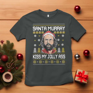 Funny Stranger Murray Christmas T Shirt Santa Murray Kiss My Jolly Ass TS11 Dark Heather Print Your Wear