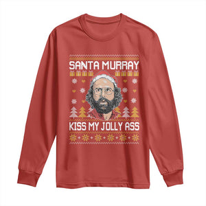 Funny Stranger Murray Christmas Long Sleeve Shirt Santa Murray Kiss My Jolly Ass TS11 Red Print Your Wear