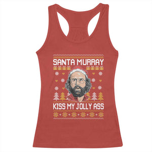 Funny Stranger Murray Christmas Racerback Tank Top Santa Murray Kiss My Jolly Ass TS11 Red Print Your Wear