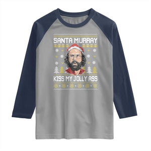 Funny Stranger Murray Christmas Raglan Shirt Santa Murray Kiss My Jolly Ass TS11 Sport Gray Navy Print Your Wear