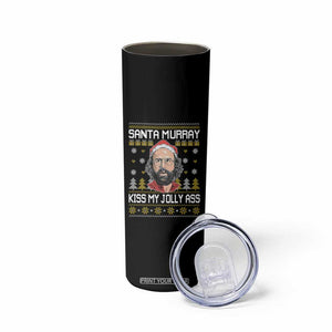 Funny Stranger Murray Christmas Skinny Tumbler Santa Murray Kiss My Jolly Ass TS11 Print Your Wear
