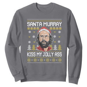 Funny Stranger Murray Christmas Sweatshirt Santa Murray Kiss My Jolly Ass TS11 Charcoal Print Your Wear