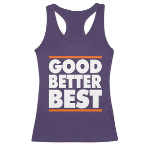 Good Better Best Racerback Tank Top CFB Motivation Game Day TS11 Purple Print Your Wear