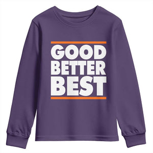 Good Better Best Youth Sweatshirt CFB Motivation Game Day TS11 Purple Print Your Wear