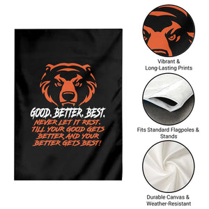 Good Better Best Garden Flag Never Let It Rest Till Your Good Gets Better CFB Motivation TS11 Print Your Wear