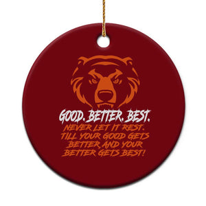 Good Better Best Ceramic Ornament Never Let It Rest Till Your Good Gets Better CFB Motivation TS11 1pc Red Print Your Wear