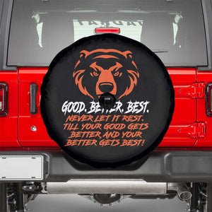 Good Better Best Spare Tire Cover Never Let It Rest Till Your Good Gets Better CFB Motivation TS11 Black Print Your Wear