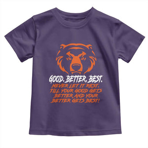 Good Better Best Toddler T Shirt Never Let It Rest Till Your Good Gets Better CFB Motivation TS11 Purple Print Your Wear