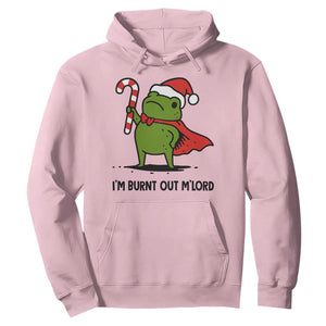Funny Christmas Frog Knight Hoodie I Am Burnt Out M Lord Medieval Meme Candy Cane TS11 Light Pink Print Your Wear