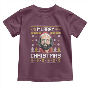 Funny Murray Christmas Toddler T Shirt Stranger Xmas Things Holiday Movie TS11 Maroon Print Your Wear