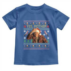 Ed Gein Christmas Toddler T Shirt Funny Yes Mother Xmas Serial Killer TS11 Royal Blue Print Your Wear