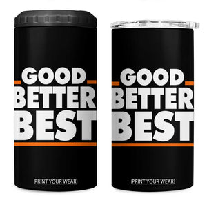 Good Better Best 4 in 1 Can Cooler Tumbler CFB Motivation American Football TS11 One Size: 16 oz Black Print Your Wear