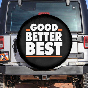 Good Better Best Spare Tire Cover CFB Motivation American Football TS11 No hole Black Print Your Wear
