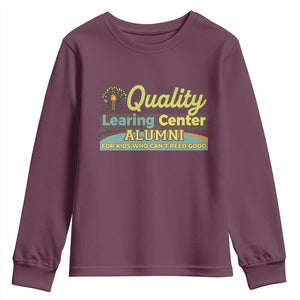 Funny Minnesota Learing Center Alumni For Kids Who Cant Reed Good Youth Sweatshirt TS11 Maroon Print Your Wear