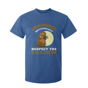 Funny Groundhog Day T Shirt For Kid Groundhog Meteorology Respect The Shadow TS11 Royal Blue Print Your Wear