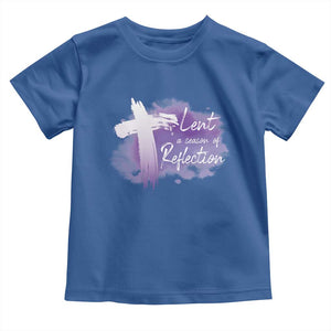 Ash Wednesday Toddler T Shirt Lent A Season Of Reflection Ashes Cross Christian Religious TS11 Royal Blue Print Your Wear
