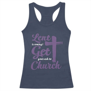 Ash Wednesday Racerback Tank Top Lent Is Coming Get Your Ash To Church Ash Cross TS11 Navy Print Your Wear