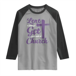 Ash Wednesday Raglan Shirt Lent Is Coming Get Your Ash To Church Ash Cross TS11 Sport Gray Black Print Your Wear