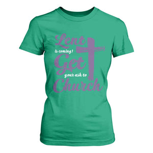 Ash Wednesday T Shirt For Women Lent Is Coming Get Your Ash To Church Ash Cross TS11 Irish Green Print Your Wear
