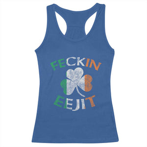 Funny Feckin Eejit Racerback Tank Top Ireland Irish Slang Shamrock St Patrick's Day TS11 Royal Blue Print Your Wear