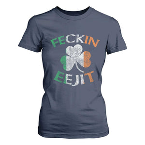 Funny Feckin Eejit T Shirt For Women Ireland Irish Slang Shamrock St Patrick's Day TS11 Navy Print Your Wear
