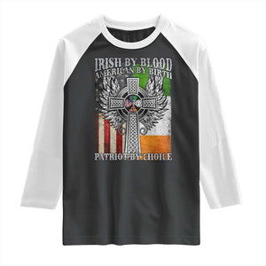 Irish Americans Raglan Shirt Irish By Blood American By Birth Patriot By Choice Celtic Cross TS11 Black White Print Your Wear