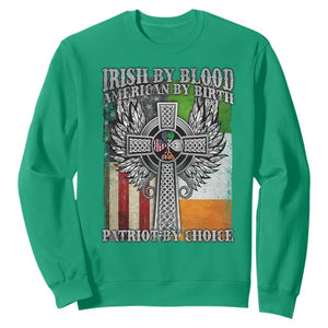 Irish Americans Sweatshirt Irish By Blood American By Birth Patriot By Choice Celtic Cross TS11 Irish Green Print Your Wear