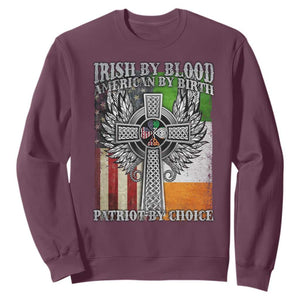 Irish Americans Sweatshirt Irish By Blood American By Birth Patriot By Choice Celtic Cross TS11 Maroon Print Your Wear