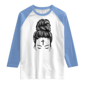 Ash Wednesday Messy Bun Ashes Cross Christian Religious Raglan Shirt TS11 White Carolina Blue Print Your Wear