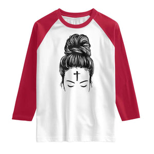 Ash Wednesday Messy Bun Ashes Cross Christian Religious Raglan Shirt TS11 White Red Print Your Wear
