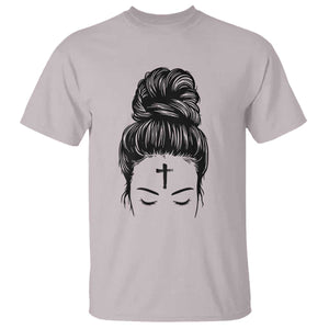 Ash Wednesday Messy Bun Ashes Cross Christian Religious T Shirt TS11 Ice Gray Print Your Wear