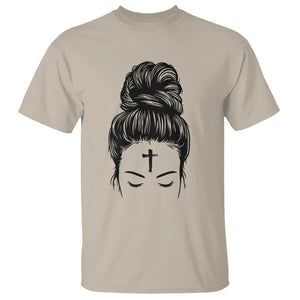 Ash Wednesday Messy Bun Ashes Cross Christian Religious T Shirt TS11 Sand Print Your Wear