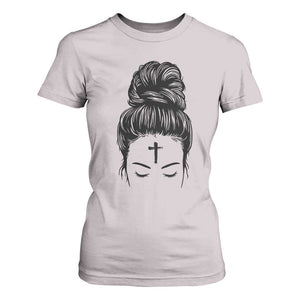 Ash Wednesday Messy Bun Ashes Cross Christian Religious T Shirt For Women TS11 Ice Gray Print Your Wear