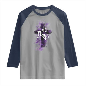 40 Days Christian Religious Raglan Shirt Ash Wednesday Ashes Cross TS11 Sport Gray Navy Print Your Wear