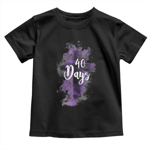 40 Days Christian Religious Toddler T Shirt Ash Wednesday Ashes Cross TS11 Black Print Your Wear