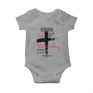 Ash Wednesday Baby Onesie Remember You are Dust And To Dust You Shall Return Genesis 3:19 TS11 Sport Gray Print Your Wear