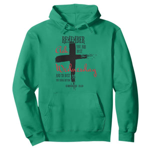 Ash Wednesday Hoodie Remember You are Dust And To Dust You Shall Return Genesis 3:19 TS11 Irish Green Print Your Wear